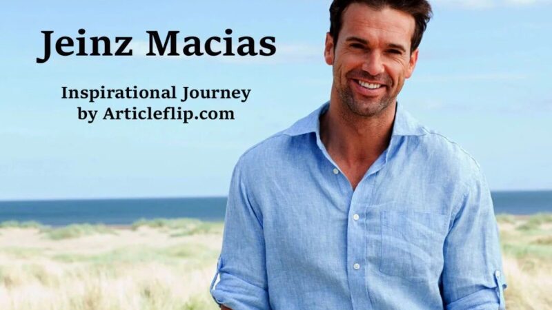 Jeinz Macias: A Detailed Insight